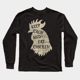 Keep Calm And Eat Chicken v3 Long Sleeve T-Shirt